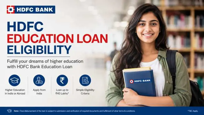 HDFC Education Loan Eligibility: Get Up to ₹45 Lakh Without Collateral